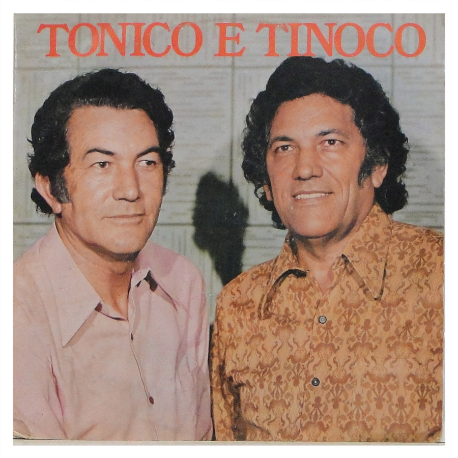 Tonico e Tinoco - Pioneiros do Modão